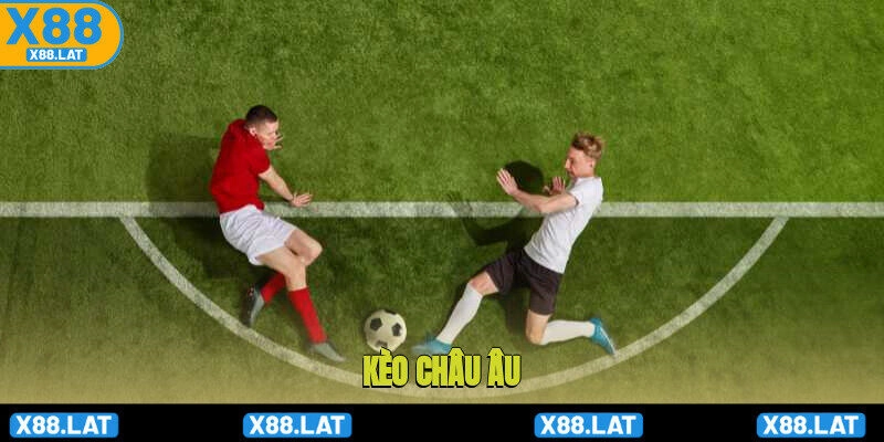 kèo châu âu 1